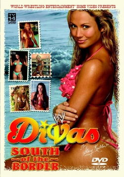 WWE Divas: South Of The Border (2004)