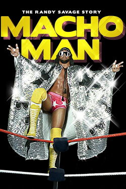 WWE: Macho Man - The Randy Savage Story (2014)
