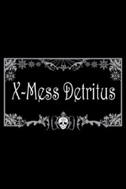 X-Mess Detritus (2008)