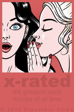 X-Rated: The Greatest Adult Movies of All Time (2015)