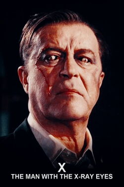 X: The Man with the X-Ray Eyes (1963)