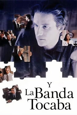 Y la Banda Siguió Tocando (1993)