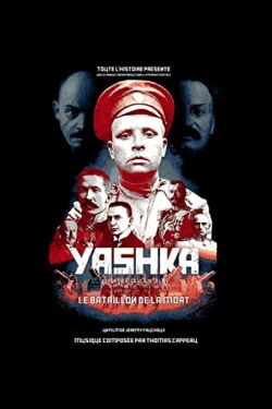 Yashka, le bataillon de la mort (2018)