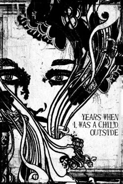 Years When I Was a Child Outside (2008)