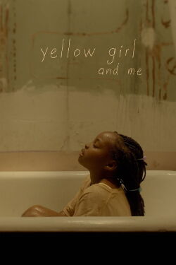 Yellow Girl and Me (2021)