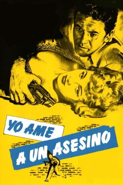 Yo amé a un asesino (1951)
