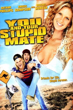 You and Your Stupid Mate (2005)