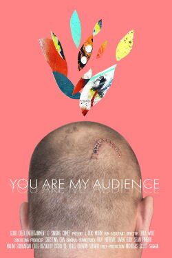 You Are My Audience (2023)