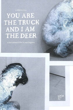 You Are the Truck and I Am the Deer (2023)