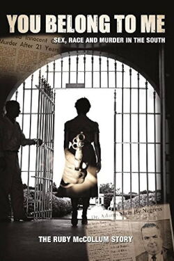 You Belong to Me: Sex, Race and Murder in the South (2015)