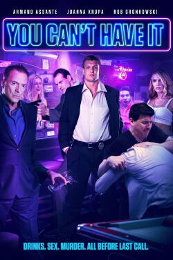 You Can't Have It (2017)