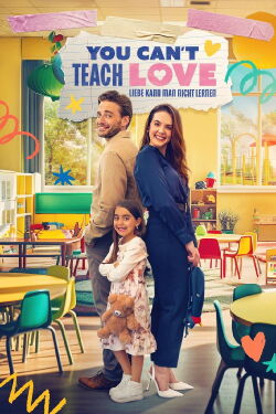 You can't teach love - Liebe kann man nicht lernen (2024)