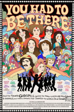 You Had to Be There: How the Toronto Godspell Ignited the Comedy Revolution... (2025)