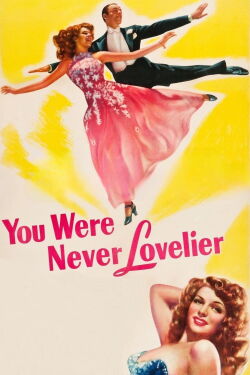 You Were Never Lovelier (1942)