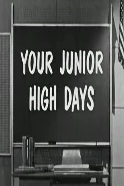 Your Junior High Days (1961)
