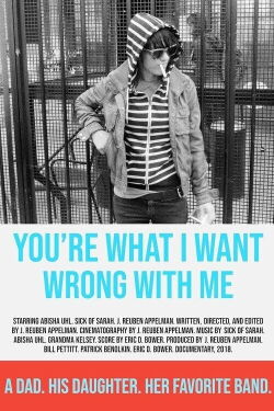 You're What I Want Wrong with Me (2018)