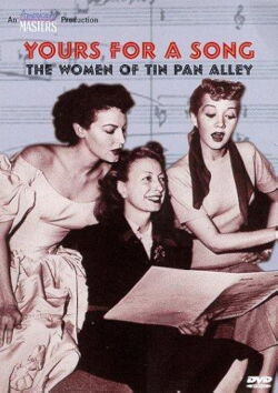 Yours for a Song: The Women of Tin Pan Alley (1999)