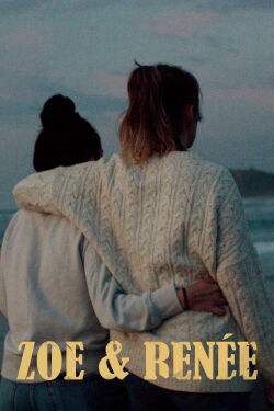 Zoe & Renée (2022)