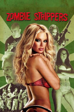 Zombie Strippers! (2008)