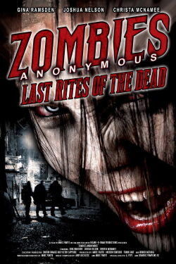 Zombies Anonymous: Last Rites of the Dead (2006)