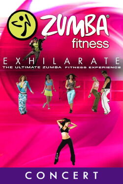 Zumba Fitness Exhilarate The Ultimate Experience - Fitness Concert (2011)