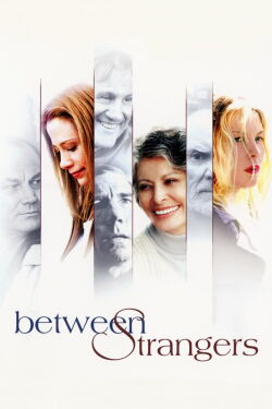 Zwischen Fremden (2002)