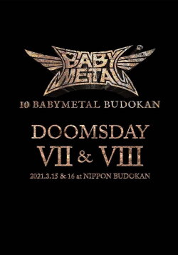10 BABYMETAL BUDOKAN - DOOMSDAY VII & VIII (2021) 10 BABYMETAL BUDOKAN - DOOMSDAY VII & VIII (2021)