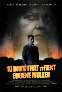 10 Days That #Rekt Eugene Muller (2017) 10 Days That #Rekt Eugene Muller (2017)