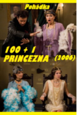 100 + 1 princezna (2006) 100 + 1 princezna (2006)