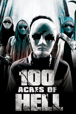 100 Acres of Hell (2019) 100 Acres of Hell (2019)