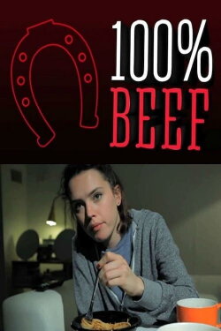 100% Beef (2013) 100% Beef (2013)