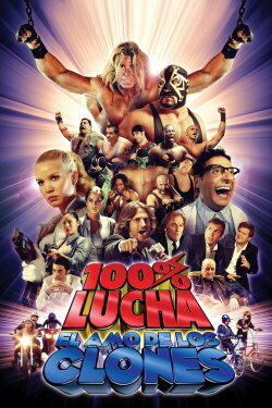 100% lucha, el amo de los clones (2009) 100% lucha, el amo de los clones (2009)
