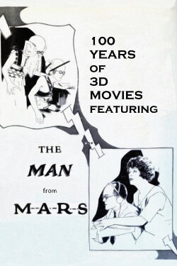 100 Years of 3D Movies Featuring the Man From M.A.R.S. (2022)