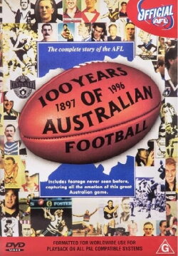 100 Years of Australian Football (1996) 100 Years of Australian Football (1996)