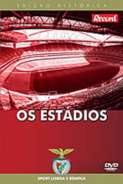 100 Years of Sport Lisboa e Benfica Vol. 5 - The Stadiums (2017)