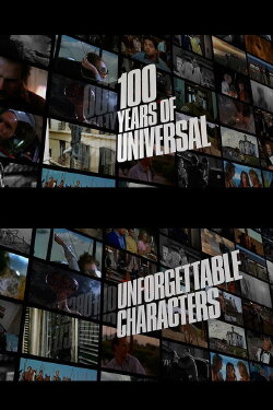 100 Years of Universal: Unforgettable Characters (2012)