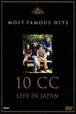 10cc: Live in Japan - Most Famous Hits (2003) 10cc: Live in Japan - Most Famous Hits (2003)