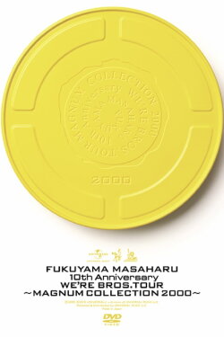 10th Anniversary WE'RE BROS. TOUR “MAGNUM COLLECTION 2000” (2000) 10th Anniversary WE'RE BROS. TOUR “MAGNUM COLLECTION 2000” (2000)