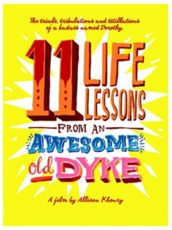 11 Life Lessons from an Awesome Old Dyke (2015) 11 Life Lessons from an Awesome Old Dyke (2015)