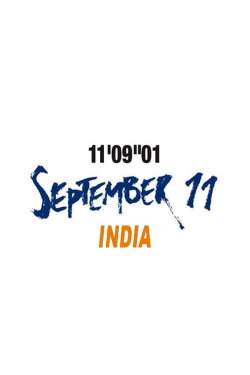 11’09”01—September 11: India (2002) 11’09”01—September 11: India (2002)