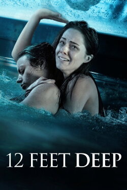 12 Feet Deep (2018) 12 Feet Deep (2018)