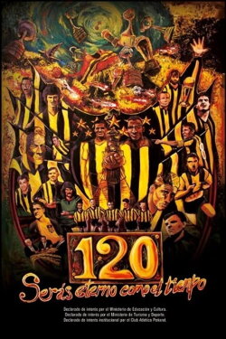 120, Serás eterno como el tiempo (2012)