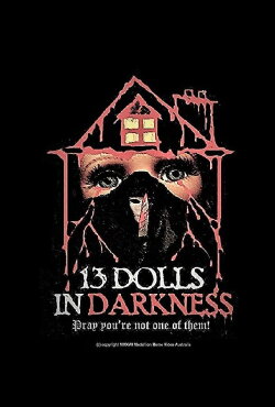 13 Dolls In Darkness (2017) 13 Dolls In Darkness (2017)