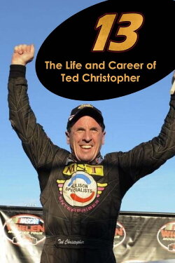 13: The Life & Career of Ted Christopher (2021) 13: The Life & Career of Ted Christopher (2021)