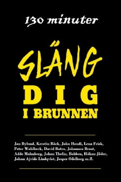 130 minuter - Släng dig i brunnen (1996) 130 minuter - Släng dig i brunnen (1996)