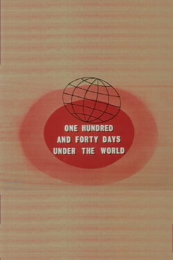 140 Days Under the World (1964) 140 Days Under the World (1964)