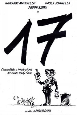 17, or the incredible and sad story of the cynical Rudy Caino (1992)
