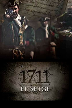 1711. El Setge (2012) 1711. El Setge (2012)