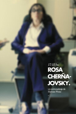 17:15 hs. Rosa Cherñajovsky (2012) 17:15 hs. Rosa Cherñajovsky (2012)