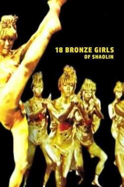 18 Bronze Girls of Shaolin (1983) 18 Bronze Girls of Shaolin (1983)
